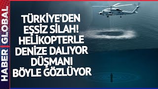 Türkiye Denizlerin Hakimi Olacak Tamamen Yerli Helikopterle Suya Dalabiliyor [upl. by Zrike]