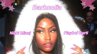 Barbnolia Nicki Minaj Ft  Playboi Carti Magnolia Remix [upl. by Faxan]