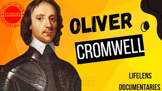 The Rise and Fall of Oliver Cromwell A Revolutionary Leader  Documentaries [upl. by Euton489]