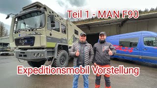 Expeditionsmobil Vorstellung  MAN F90  Tobias Teichmann by 4wheel24 [upl. by Cymbre545]