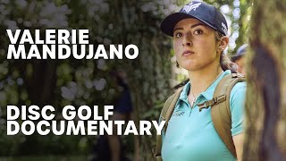 Disc Golf Documentary  Val Mandujano Rise amp Shine [upl. by Ardnikal]