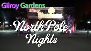 Gilroy Gardens North Pole Nights [upl. by Darrel]