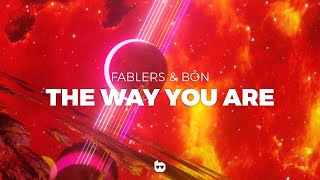 Fablers amp BÔN  The Way You Are Official Lyrics Video [upl. by Arodoet356]