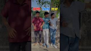 DUMB BLIND DEAF  youtubeshorts shorts viralvideo funny comedy trending [upl. by Liana]