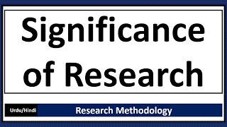 Significance of Research [upl. by Cletis464]