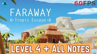 Faraway Tropic Escape Level 4  All Notes iOSAndroid Walkthrough [upl. by Aible]