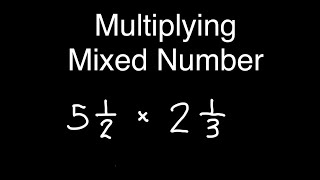 Multiplying Mixed Numbers maths tutorial fractions [upl. by Aarika]