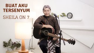 BUAT AKU TERSENYUM  SHEILA ON 7  COVER BY SIHO LIVE ACOUSTIC [upl. by Muhan]