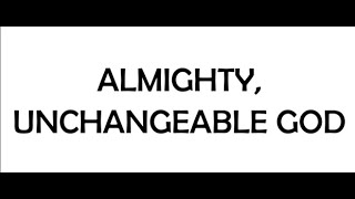 ALMIGHTY UNCHANGEABLE GOD orchestra  Lyrics [upl. by Moll]