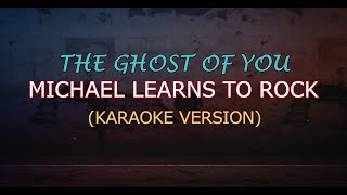 THE GHOST OF YOU  MLTR Karaoke Version [upl. by Devina]