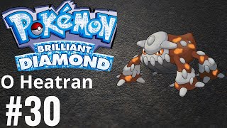 Jornada Pokémon Brilliant Diamond 30O Heatran [upl. by Eittocs240]