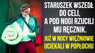 Staruszek wszedł do celi a pod nogi rzucili mu ręcznik Już w nocy więźniowie uciekali [upl. by Alvy]