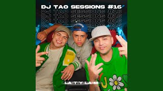 LA T Y LA M  DJ TAO Turreo Sessions 16 [upl. by Imogen474]