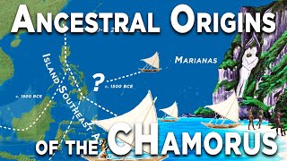 Ancestral Origins of the CHamorus  The Settling of the Marianas [upl. by Lesnah]