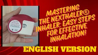 Mastering the NEXThaler® Inhaler Your Ultimate Guide to Easy Breathing [upl. by Aikym]