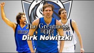 The Greatness of Dirk Nowitzki [upl. by Ardnoel]