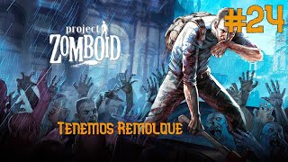 Project Zomboid Versión 4178  24 Tenemos Remolque [upl. by Onitram900]