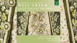 G Clemente Dall’Abaco Cello Sonatas and Duos The London Manuscript Vol I Julia NilsenSavage [upl. by Atibat]