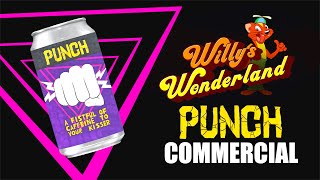 Willys Wonderland quotPUNCHquot Drink Commercial [upl. by Trah]