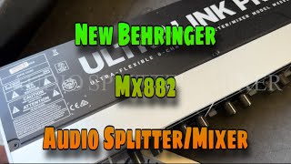 Unboxing  Testing New Behringer MX882 Splitter  Mixer 21 March 2024 [upl. by Aidnyc]