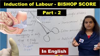 Induction of Labour  BISHOP SCORE  Part2  Nursing Lecture [upl. by Naaitsirhc]