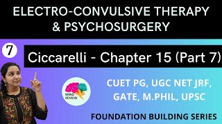 PSYCHOLOGY Ciccarelli Chapter 15  Part 7  ELECTROCONVULSIVE THERAPY amp PSYCHOSURGERY Mind Review [upl. by Lotsirb622]