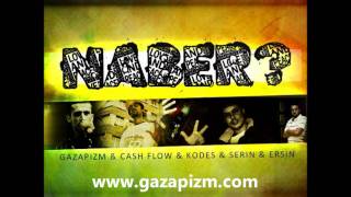 Gazapizm ft Cashflow Kodes Serin Balistik  Naber 2011 [upl. by Arikihs]