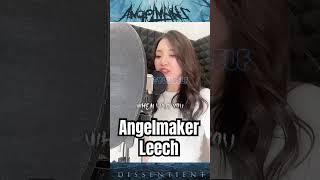 【vocal cover】Angelmaker  Leech [upl. by Enrak]