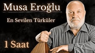 Musa Eroğlu En Sevilen Türküleri [upl. by Noied]