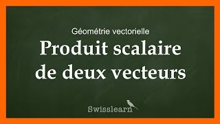 Produit scalaire de deux vecteurs [upl. by Lebatsirc230]