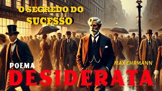 Equilíbrio nas Decisões Uma Filosofia de Sucesso A Mensagem de Desiderata [upl. by Brechtel271]