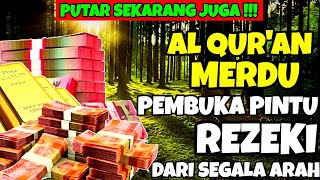 SURAH AL WAQIAH MERDU PEMBUKA DAN PENARIK REZEKI DARI SEGALA PENJURU [upl. by Brathwaite627]