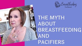 Breastfeeding and Pacifiers  What You Must Know [upl. by Enoitna]