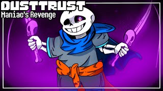 DustTrust Undertale AU  quotManiacs Revengequot  Phase 2  Remix [upl. by Barbarese619]