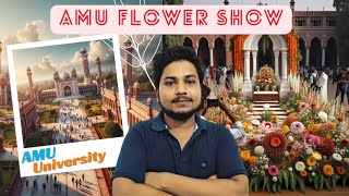 AMU Flower Show 🔥 Aligarh Muslim University Flower Exhibition🔥 [upl. by Einahpats]