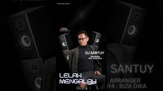 Dj Santuy Lelah Mengalah By  Luckman Genteh [upl. by Phares]