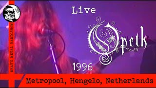 Live OPETH 1996  Metropool Hengelo Netherlands 14 Nov [upl. by Dilisio]