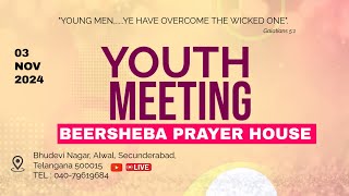 BEERSHEBA PRAYER HOUSE ALWAL HYD  HEBRON LIVE  YOUTH MEETING LIVE  03112024 [upl. by Renny]