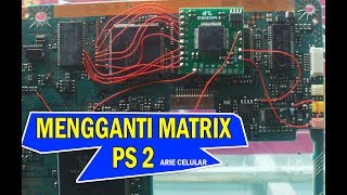 Cara mengganti matrix playstation PS2 [upl. by Ydur]