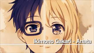 Ikimono Gakari  Anata With Lyrics [upl. by Arahc]