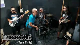 Barrones toca TitÃ£s  Bichos Escrotos cover [upl. by Atterahs]