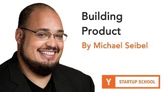 Michael Seibel  Building Product [upl. by Eladroc]