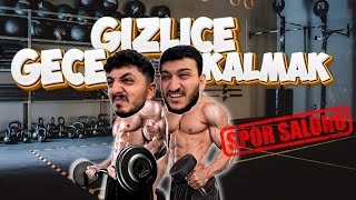 GECE GİZLİCE SPOR SALONUNDA KALMAK [upl. by Jamnes]