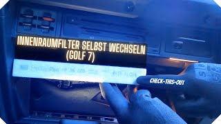 Innenraumfilter selbst wechseln Golf 7 [upl. by Oelak]