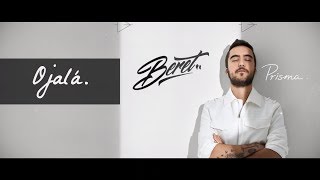 Beret  Ojalá Lyric Video [upl. by Leno]