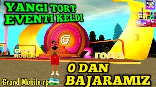 Grand Mobile rp🇺🇿 Yangi event keldi  Qanday qilib tort yigish  0 dan bajaramiz [upl. by Akciret451]