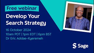 Develop Your Search Strategy Webinar with Dr Eric AddaeKyeremeh [upl. by Isteb455]