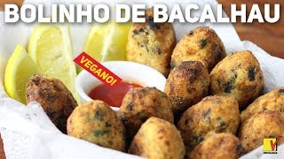 BOLINHO DE BACALHAU VEGANO  BOTECANDO VEGANAMENTE  VIEWGANAS [upl. by Mordy]