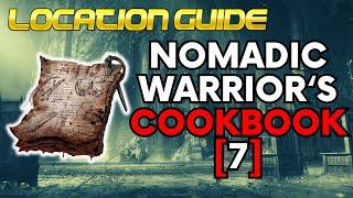 ELDEN RING WHERE TO FIND THE NOMADIC WARRIORS COOKBOOK 7 [upl. by Parry544]