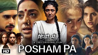 Posham Pa Full Movie Story Explanation and Review  Mahie Gill  Ragini Khanna  Sayani Gupta [upl. by Odiug]